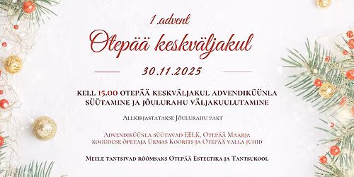1. advent Otep\u00e4\u00e4 keskv\u00e4ljakul
