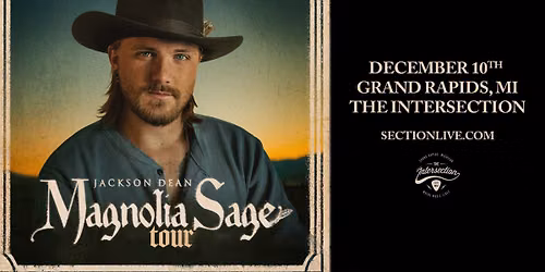 Jackson Dean: Magnolia Sage Tour at The Intersection - Grand Rapids, MI
