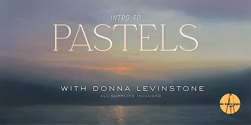 Intro to Pastels with Donna Levinstone - Long Island City, NY
