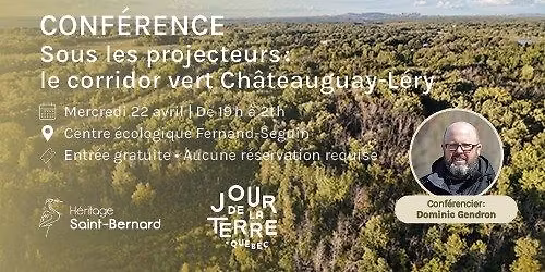 Conf\u00e9rence - Sous les projecteurs : le corridor vert Ch\u00e2teauguay-L\u00e9ry