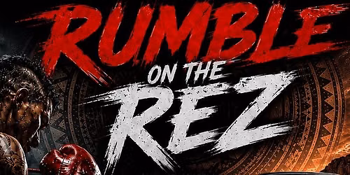 Rumble on the Rez