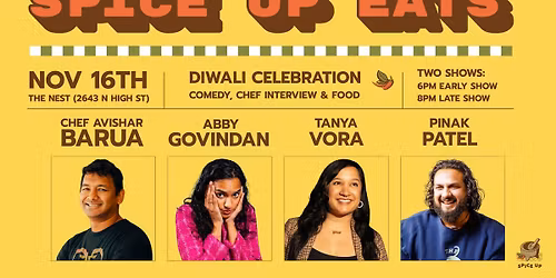Spice Up: Avishar Barua, Abby Govindan, & Pani Puri Diwali Comedy Event!
