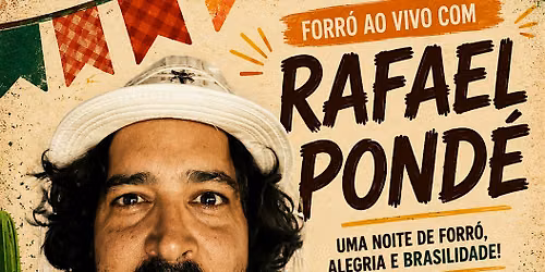 Forr\u00f3 night com Rafael Pond\u00e9 no Brazil by the bay