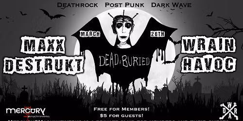 Dead & Buried: Deathrock, Post-Punk, Dark Wave