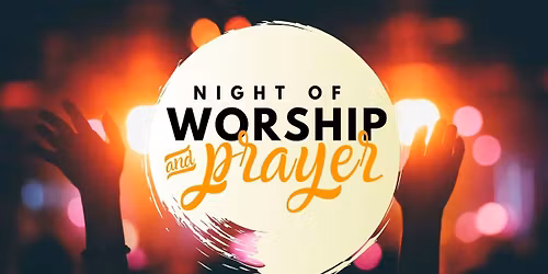 Encounter Nights of Worship and Prayer