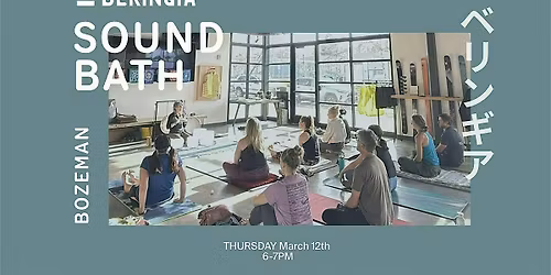 Sound Bath: Feel Your Truth - at Beringia House