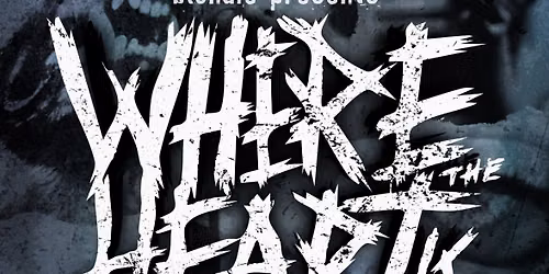 Where The Heart is, w\/ Bang HC, Umi Yokai, & The Andrechts