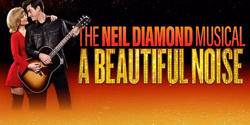 A Beautiful Noise - The Neil Diamond Story at Alhambra Theatre - Dunfermline
