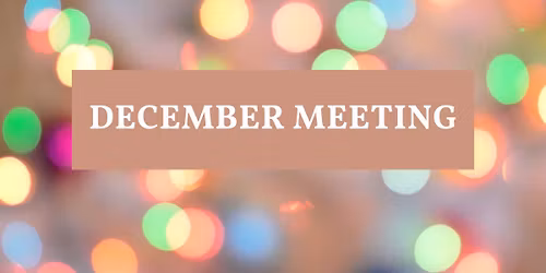 December Monthly Meeting