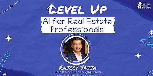 Level Up: Practical AI Usage for Real Estate Professionals