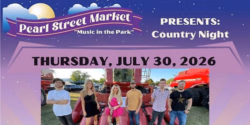 Pearl Street Market + Music in the Park - July 30th