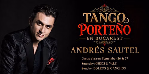 ANDRES SAUTEL @Tango Porteno en Bucarest