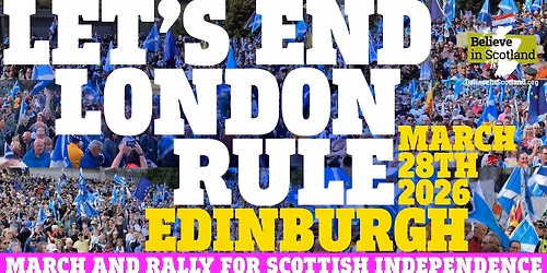 March and Rally for an Independent Scotland - Edinburgh