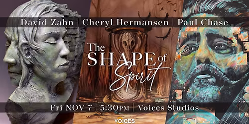 First Fridays - "The Shape of Spirit" Opening