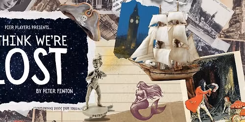 Pier Players Presents "I Think We're Lost"  