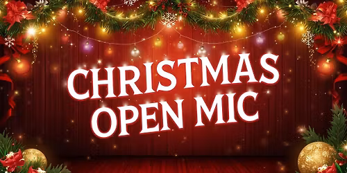 Christmas Open Mic 