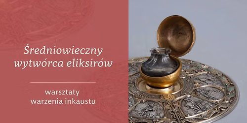 \u015aredniowieczny wytw\u00f3rca eliksir\u00f3w | warsztaty warzenia inkaustu