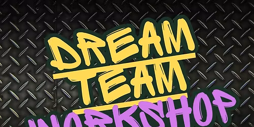 Drop off program - Dream Team Workshop