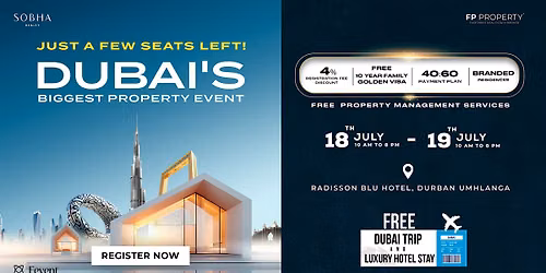 Dubai Property Expo in Durban | 18th-19th July, 2026