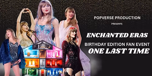 ENCHANTED ERAS : ERAS TOUR BIRTHDAY EDITION