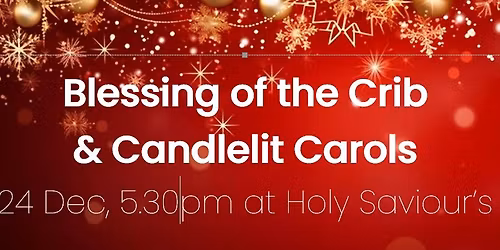 Blessing of the Crib and Candlelit Carols