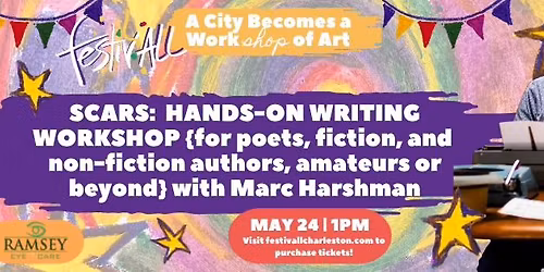 SCARS: HANDS-ON WRITING WORKSHOP with Marc Harshman