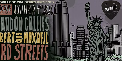 Twangville Presents: Brandon Callies, Robert Cody Maxwell, and Bird Streets