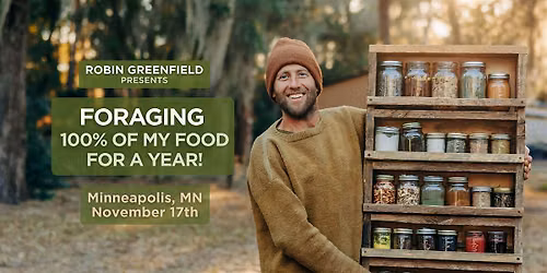 An Evening with Robin Greenfield - Foraging for Freedom!
