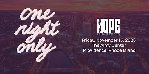 Hope Scholars Initiative ONE NIGHT ONLY