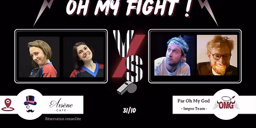 Catch Impro : Oh My Fight! #67