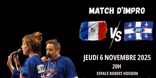 MATCH D'IMPROVISATION INTERNATIONAL FRANCE \/ QU\u00c9BEC