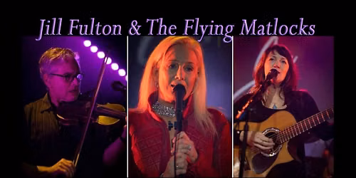 JIll FULTON & THE FLYING MATLOCKS @ NAKED OLIVE LOUNGE