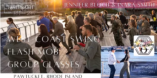Rhode Island West Coast Swing Group Classes & Social! 2026 Flash Mob!