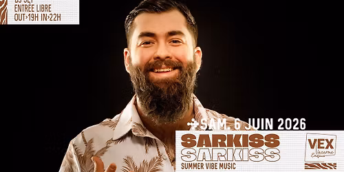 Sarkiss au Vacarme Exquis - DJ Set - Summer Vibe Music