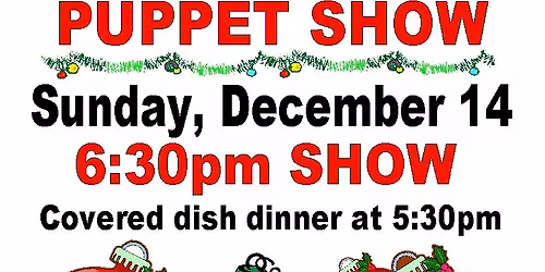 Christmas Puppet Show & Covered Dish Dinner