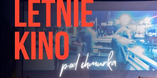 Letnie Kino pod Chmurk\u0105