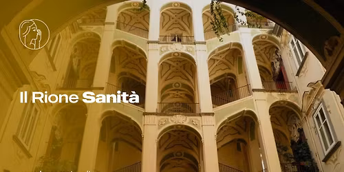 25 aprile al Rione Sanit\u00e0: street art, chiese e curiosit\u00e0!