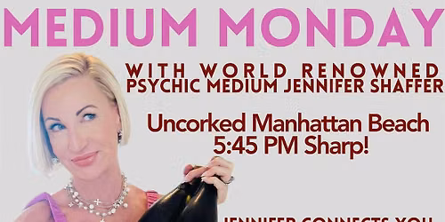 Medium Monday Manhattan Beach- August 17th, 2026