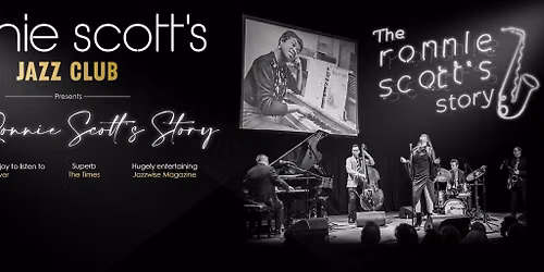 Ronnie Scott\u2019s Jazz Club Presents \u2018The Ronnie Scott\u2019s Story\u2019