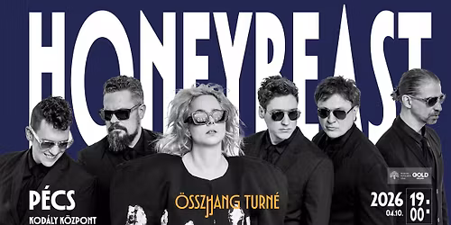 HONEYBEAST \/\/ \u00d6sszhang turn\u00e9 6. \u00e1llom\u00e1s \/\/ P\u00e9cs, Kod\u00e1ly K\u00f6zpont