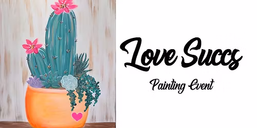 Love Succs ~ Painting Event