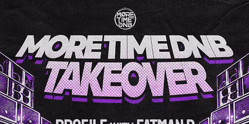 More Time DnB TAKEOVER