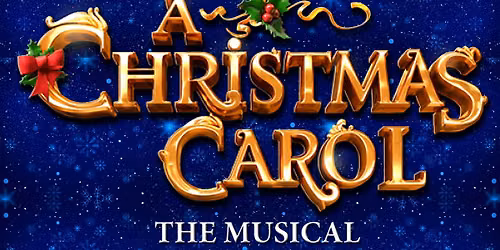 A CHRISTMAS CAROL - November 11 - December 29, 2026