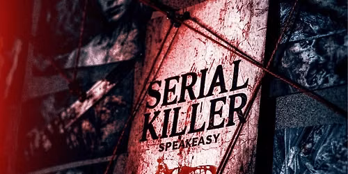 Palm Springs, CA - Sat Aug 1 - Serial Killer Speakeasy