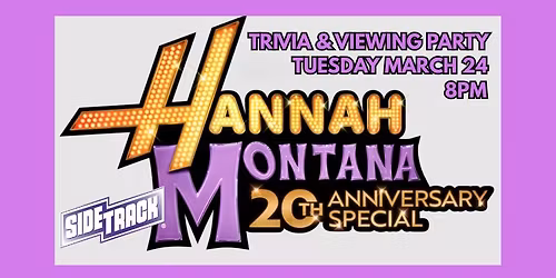 Hannah Montana 20th Anniversary Trivia & Viewing Party