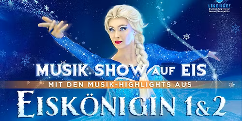 DIE EISK\u00d6NIGIN 1&2 - Musik Show auf Eis | Dresden
