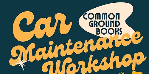CGB Life Skills Workshop Series: Basic Car Maintenance