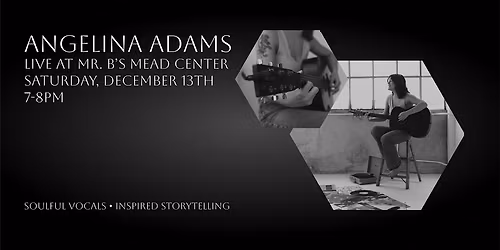 Angelina Adams Music at Mr. B's Mead Center