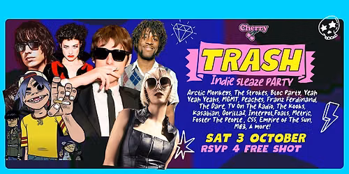 TRASH Indie Sleaze Party, SAT OCT 3