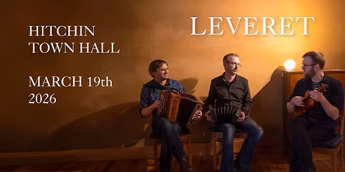 Leveret - Hitchin Town Hall - 19\/03\/26